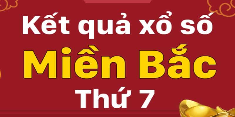 NEW88 thống kê kết quả xổ số miền bắc thứ bảy hàng tuần hay 6 Xổ số miền Bắc thứ bảy hàng tuần chuẩn xác nhất