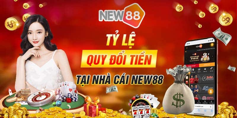 Nạp Tiền New88: Hướng Dẫn Cách Nạp Tiền Chính Xác 25 Tỷ lệ quy đổi nạp tiền new88