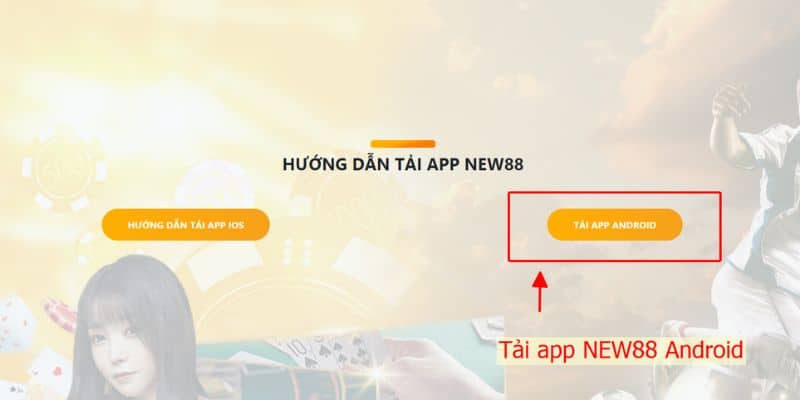Tải app NEW88 mới nhất 2023 đơn giản dành cho người mới 12 Tải app NEW88