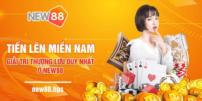 Tiến lên miền Nam giải trí thượng lưu duy nhất ở New88 5 Tiến lên miền Nam giải trí thượng lưu duy nhất ở New88