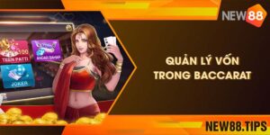 Hướng Dẫn Các Cách Quản Lý Vốn Trong Baccarat Hiệu Quả
